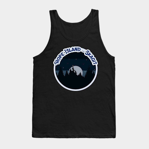 Hope Island Skagit Campground Campground Camping Hiking and Backpacking through National Parks, Lakes, Campfires and Outdoors of Washington Tank Top by AbsurdStore